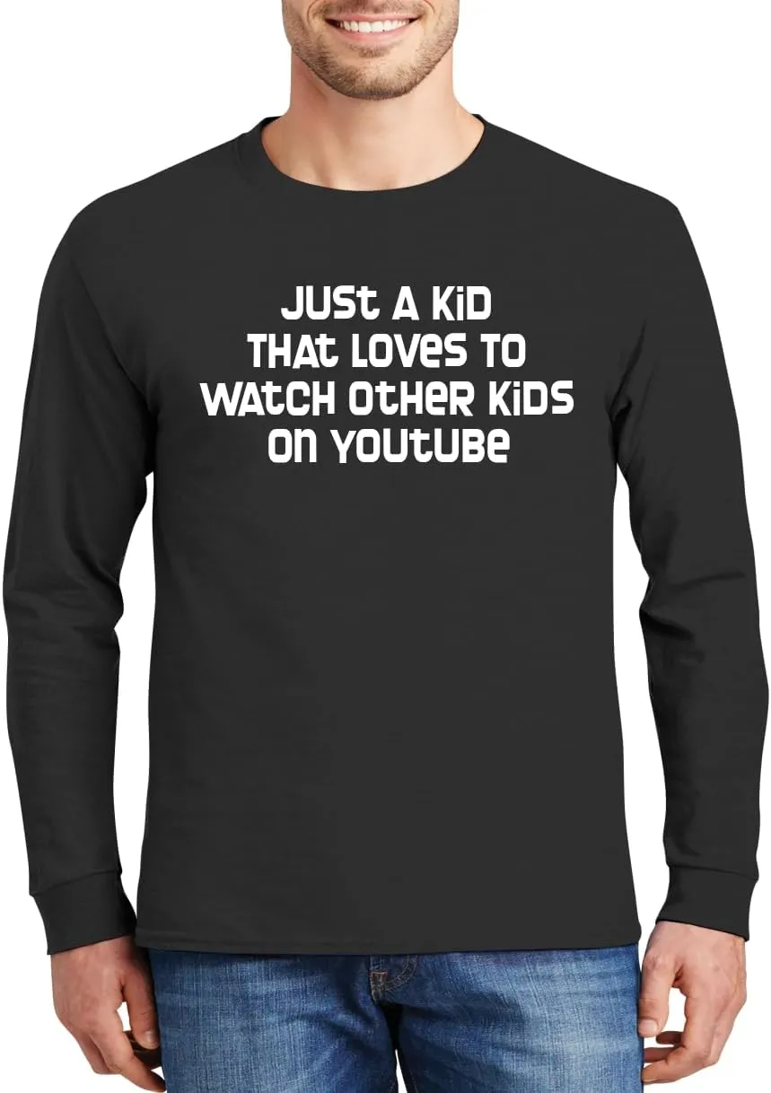 Just A Kid That Loves to Watch Other Kids On YouTube - Comfortable Men's Long Sleeve T-Shirt Day Wear CP05 Black
