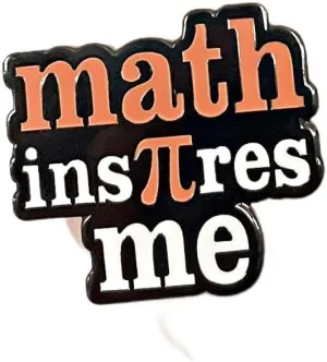 Math inspires meMathematics inspired me Enamel Lapel Pin brooch badge Jewelry accessories, fun science student gifts