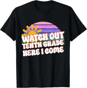 Watch Out 10th Grade Here I Come Fun Back To School Rainbow T-Shirt